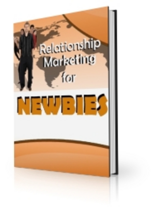 Product picture Relationship Marketing For Newbies Reseller Pack
